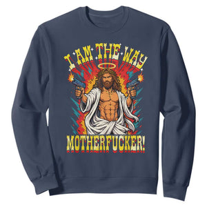 Funny Jesus LitRPG I Am The Way Motherfucker Sweatshirt