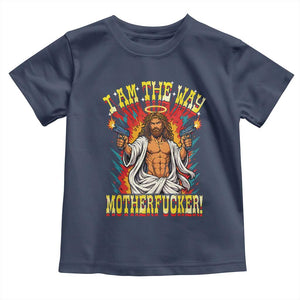 Funny Jesus LitRPG I Am The Way Motherfucker Toddler T Shirt