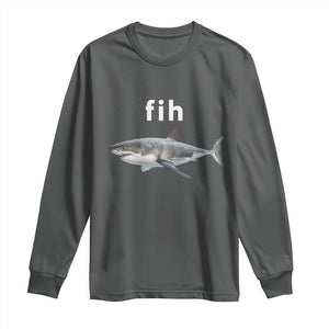 Funny Fih Shark Misspelled Fish Meme Long Sleeve Shirt Great White Shark Lover