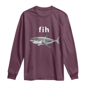 Funny Fih Shark Misspelled Fish Meme Long Sleeve Shirt Great White Shark Lover