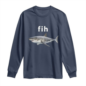 Funny Fih Shark Misspelled Fish Meme Long Sleeve Shirt Great White Shark Lover