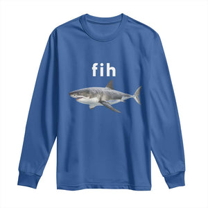 Funny Fih Shark Misspelled Fish Meme Long Sleeve Shirt Great White Shark Lover