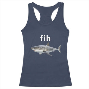 Funny Fih Shark Misspelled Fish Meme Racerback Tank Top Great White Shark Lover
