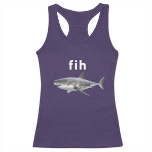 Funny Fih Shark Misspelled Fish Meme Racerback Tank Top Great White Shark Lover