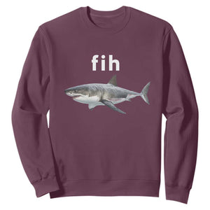Funny Fih Shark Misspelled Fish Meme Sweatshirt Great White Shark Lover