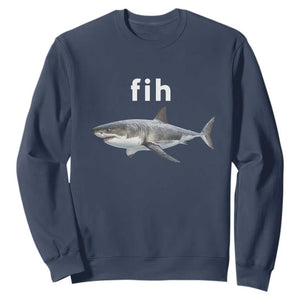 Funny Fih Shark Misspelled Fish Meme Sweatshirt Great White Shark Lover