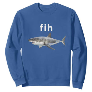Funny Fih Shark Misspelled Fish Meme Sweatshirt Great White Shark Lover