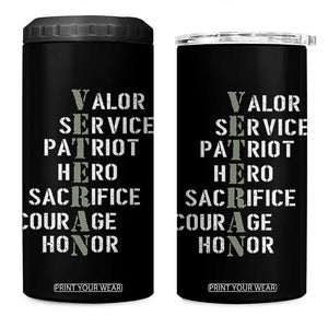 Veterans Valor Service Patriot Hero Sacrifice Courage Honor 4 in 1 Can Cooler Tumbler TS11 One Size: 16 oz Black Print Your Wear