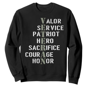 Veterans Valor Service Patriot Hero Sacrifice Courage Honor Sweatshirt TS11 Black Print Your Wear