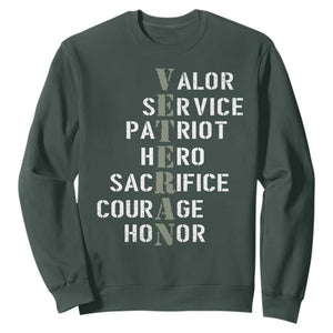 Veterans Valor Service Patriot Hero Sacrifice Courage Honor Sweatshirt TS11 Dark Forest Green Print Your Wear