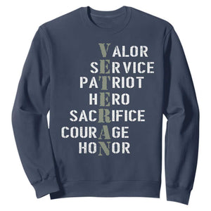 Veterans Valor Service Patriot Hero Sacrifice Courage Honor Sweatshirt TS11 Navy Print Your Wear