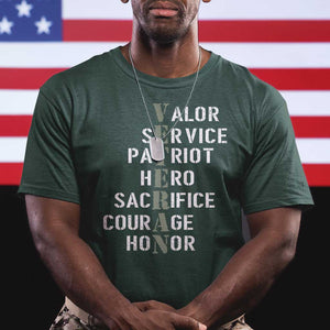 Veterans Valor Service Patriot Hero Sacrifice Courage Honor T Shirt TS11 Dark Forest Green Print Your Wear