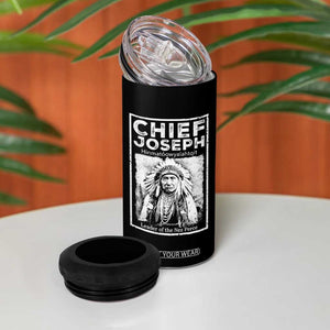 Native American Chief Joseph 4 in 1 Can Cooler Tumbler Leader Of The Nez Perce Indian History TS11 Print Your Wear