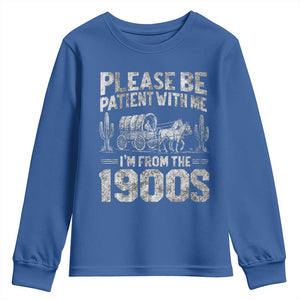 Funny Please Be Patient With Me I'm From The 1900s Youth Sweatshirt Vintage Carriage TS11 Royal Blue Print Your Wear