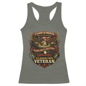 US Marines Veteran Racerback Tank Top It Cannot Be Inherited Nor Can It Be Purchased I Have Earned It TS11 Military Green Print Your Wear