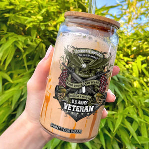 US Military Army Veteran Glass Can It Cannot Be Inherited Nor Can It Be Purchased I Have Earned It TS11 Black Print Your Wear
