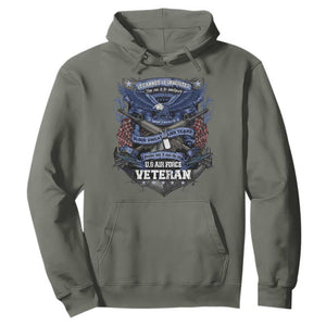US Military Air Force Veteran Hoodie It Cannot Be Inherited Nor Can It Be Purchased I Have Earned It TS11 Military Green Print Your Wear