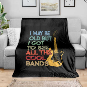 Funny I May Be Old But I Got To See All The Cool Bands Throw Blanket TS11 Print Your Wear