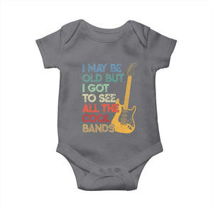 Funny I May Be Old But I Got To See All The Cool Bands Baby Onesie TS11 Charcoal Print Your Wear