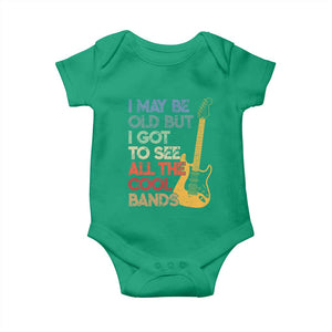 Funny I May Be Old But I Got To See All The Cool Bands Baby Onesie TS11 Irish Green Print Your Wear