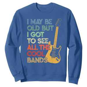 Funny I May Be Old But I Got To See All The Cool Bands Sweatshirt TS11 Royal Blue Print Your Wear