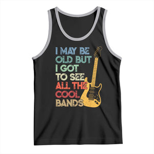 Funny I May Be Old But I Got To See All The Cool Bands Tank Top TS11 Black Athletic Heather Print Your Wear