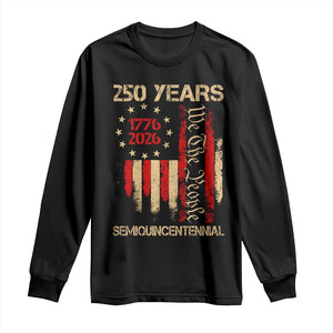 250 Years Semiquincentennial Long Sleeve Shirt 250th America Anniversary Independence Day TS11 Black Print Your Wear