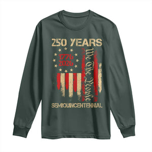 250 Years Semiquincentennial Long Sleeve Shirt 250th America Anniversary Independence Day TS11 Dark Forest Green Print Your Wear