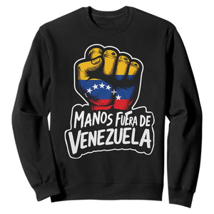 Manos Fuera De Venezuela Sweatshirt Venezuelan Flag TS11 Black Print Your Wear