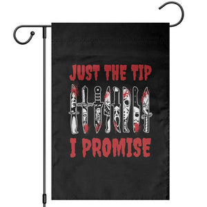 Funny Halloween Just The Tip I Promise Garden Flag Horror Movie Knives TS11 Black Print Your Wear