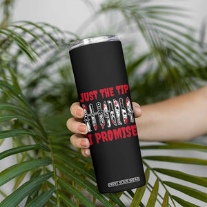 Funny Halloween Just The Tip I Promise Skinny Tumbler Horror Movie Knives TS11 Print Your Wear