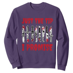 Funny Halloween Just The Tip I Promise Sweatshirt Horror Movie Knives TS11 Purple Print Your Wear