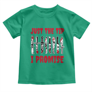 Funny Halloween Just The Tip I Promise Toddler T Shirt Horror Movie Knives TS11 Irish Green Print Your Wear