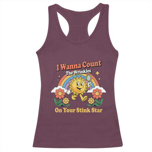 Funny I Wanna Count The Wrinkles On Your Stink Star Racerback Tank Top Adult Humor TS11 Maroon Print Your Wear