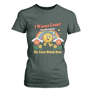 Funny I Wanna Count The Wrinkles On Your Stink Star T Shirt For Women Adult Humor TS11 Dark Forest Green Print Your Wear