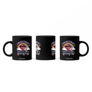 Mouths Dont Get Pregnant Coffee Mug Funny Dirty Adult Humor TS11 Print Your Wear