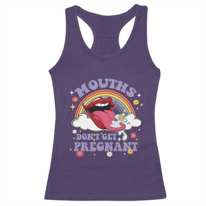 Mouths Dont Get Pregnant Racerback Tank Top Funny Dirty Adult Humor TS11 Purple Print Your Wear