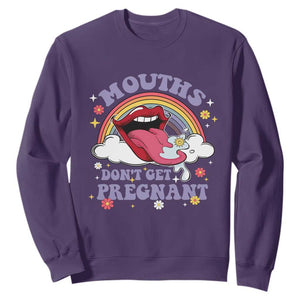 Mouths Dont Get Pregnant Sweatshirt Funny Dirty Adult Humor TS11 Purple Print Your Wear