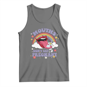 Mouths Dont Get Pregnant Tank Top Funny Dirty Adult Humor TS11 Black Heather Print Your Wear