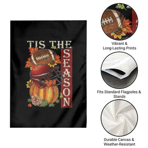 Thanksgiving Tis The Season Garden Flag American Football Pumpkin Fall Season TS11 Print Your Wear