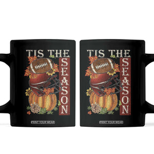 Thanksgiving Tis The Season Coffee Mug American Football Pumpkin Fall Season TS11 Black Print Your Wear