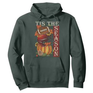 Thanksgiving Tis The Season Hoodie American Football Pumpkin Fall Season TS11 Dark Forest Green Print Your Wear