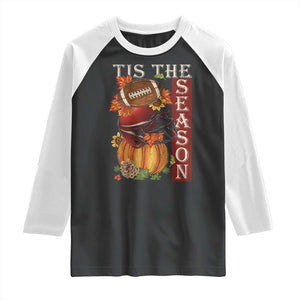 Thanksgiving Tis The Season Raglan Shirt American Football Pumpkin Fall Season TS11 Black White Print Your Wear