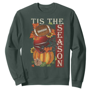 Thanksgiving Tis The Season Sweatshirt American Football Pumpkin Fall Season TS11 Dark Forest Green Print Your Wear