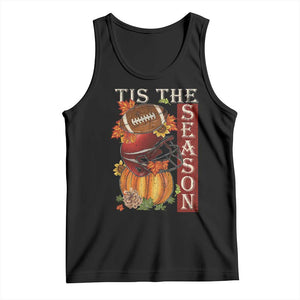 Thanksgiving Tis The Season Tank Top American Football Pumpkin Fall Season TS11 Black Print Your Wear