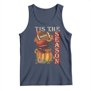 Thanksgiving Tis The Season Tank Top American Football Pumpkin Fall Season TS11 Navy Print Your Wear