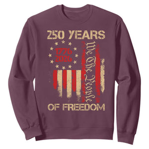 250 Years Of Freedom Sweatshirt 250th America Anniversary Independence Day TS11 Maroon Print Your Wear