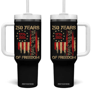 250 Years Of Freedom Tumbler With Handle 250th America Anniversary Independence Day TS11 One Size: 40 oz Black Print Your Wear