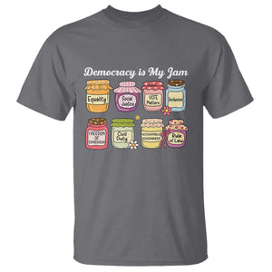 Democracy Is My Jam T Shirt Social Justice Protest Resist TS11 Charcoal Print Your Wear