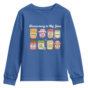 Democracy Is My Jam Youth Sweatshirt Social Justice Protest Resist TS11 Royal Blue Print Your Wear